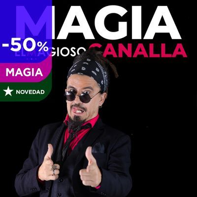 Magia canalla: espectáculo de magia y humor