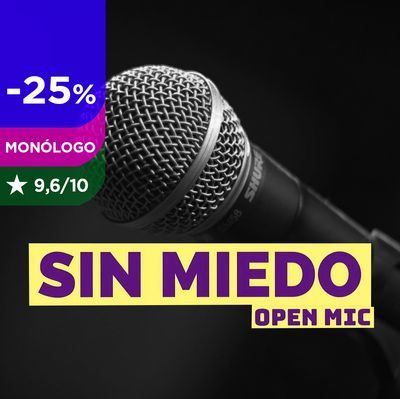 Sin miedo open mic: micro abierto de monólogos
