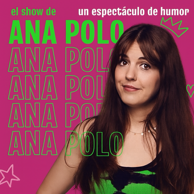 El show de Ana Polo: divertido monólogo