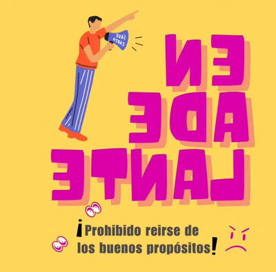 En adelante: comedia en honor a los buenos propósitos