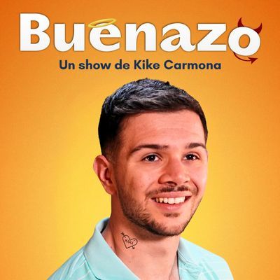 Buenazo: un monólogo de Kike Carmona