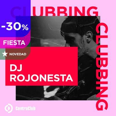 Clubbing con DJ Rojonesta (con copa)
