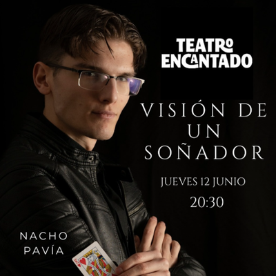 Visión de un soñador: show de magia e ilusionismo