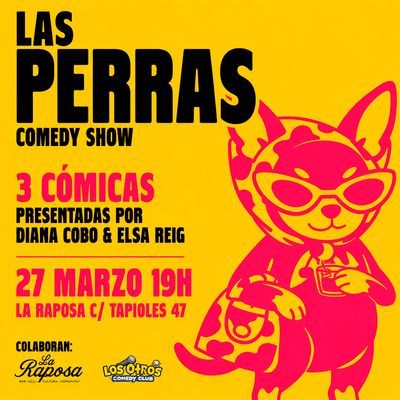 Las perras comedy show: comedia hecha por mujeres