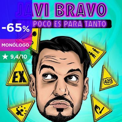 Tampoco es para tanto: monólogo con Javi Bravo
