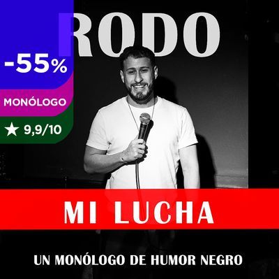 Mi lucha: monólogo de humor negro