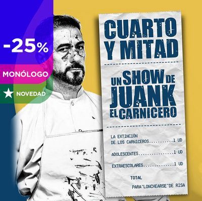 Cuarto y mitad, un show de Juank el carnicero