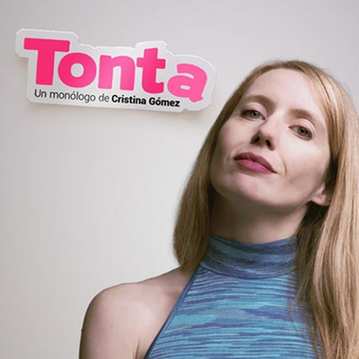 Tonta: monólogo cómico con Cristina Gómez