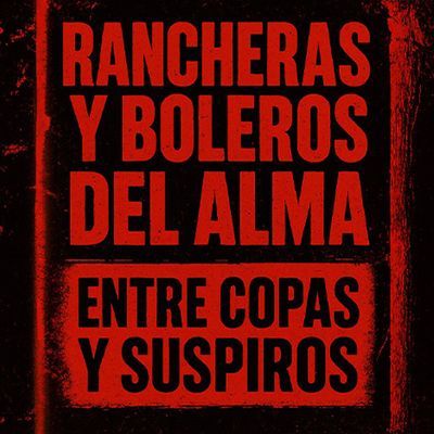 Rancheras y boleros del alma: emocionante tributo musical