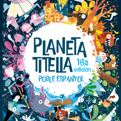 Planeta Titella: 16º Festival de Marionetas del Poble Espanyol