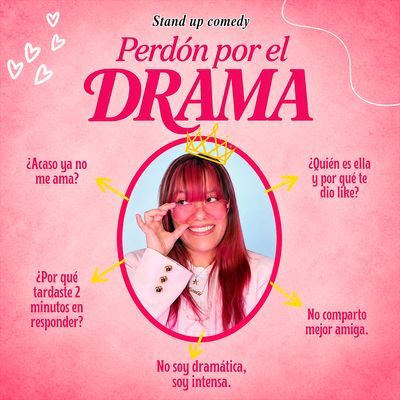 Perdón por el drama: show de stand up comedy