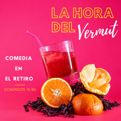 La hora del vermut: comedia a la hora del vermut