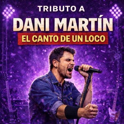 Tributo a Dani Martín