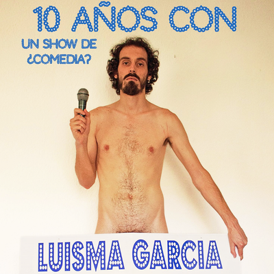 10 años con Luisma García: Divertido monólogo cómico