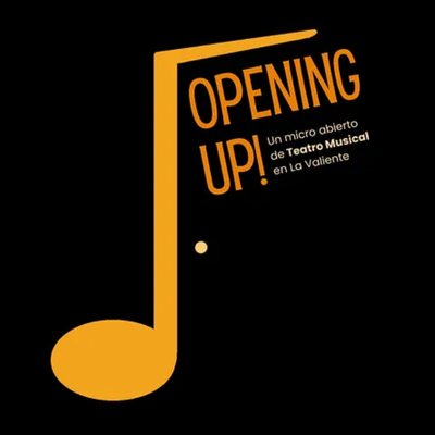 Opening up!: micro abierto de teatro musical