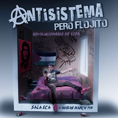 Antisistema pero flojito: comedia irónica con crítica social