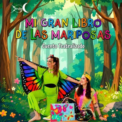 Mi gran libro de las mariposas: cuento teatralizado