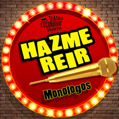 Hazme reír: espectáculo de monólogos
