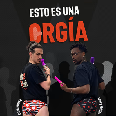 Esto es una orgía: comedia sobre la sexualidad