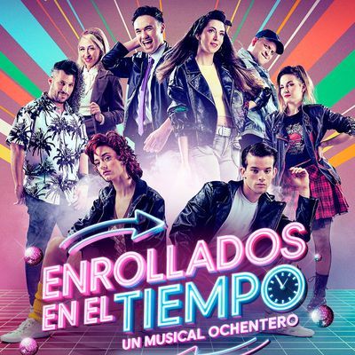 Enrollados en el tiempo: un musical ochentero