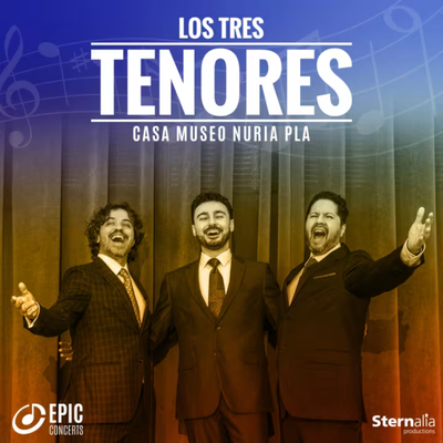 Los tres tenores: concierto de ópera y canciones napolitanas