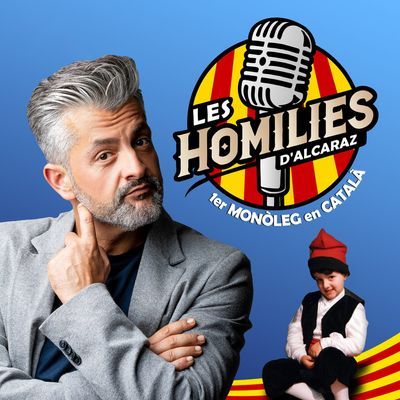 Les Homilies d’Alcaraz: show de comèdia 100% en català