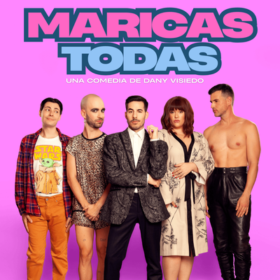Maricas todas: comedia teatral LGTBI