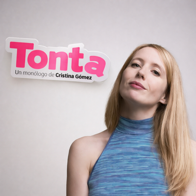 Tonta: comedia con Cristina Gómez