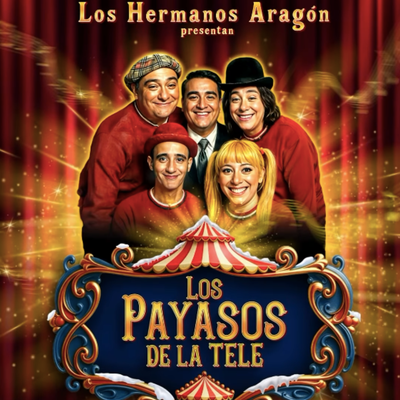 Los payasos de la tele: circo para toda la familia
