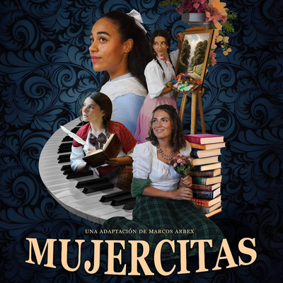 Mujercitas: teatro con humor, romance y ternura