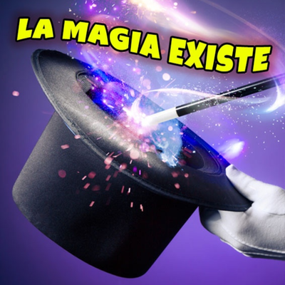 La magia existe: magia para toda la familia