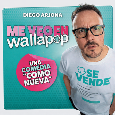 Me veo en Wallapop: monólogo de Diego Arjona