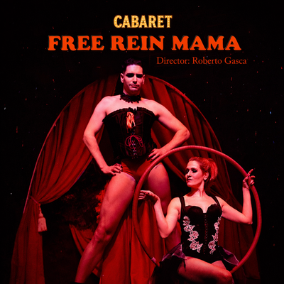 Free rein mama: espectáculo de circo, teatro y cabaret