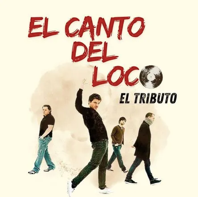 El Canto del Loco: tributo a sus grandes éxitos