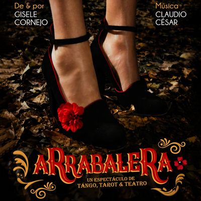 Arrabalera: un espectáculo de tango, tarót y teatro