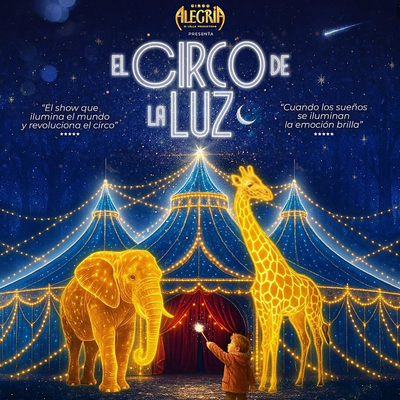 El circo de la luz: circo con impresionantes efectos de luz