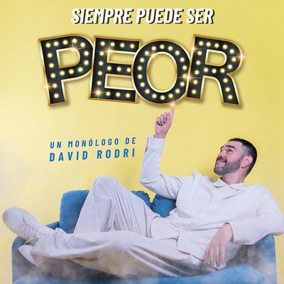 Siempre puede ser peor: divertido monólogo lleno de verdad