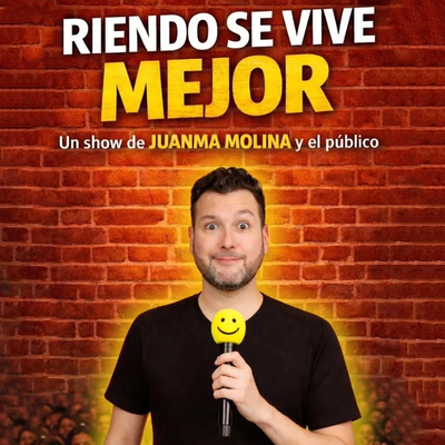 Riendo se vive mejor: un show de Juanma Molina