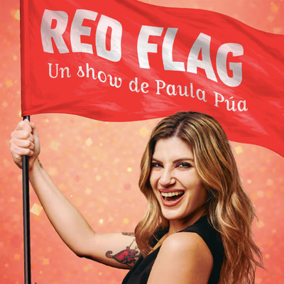 Red flag: monólogo cómico sobre red flags