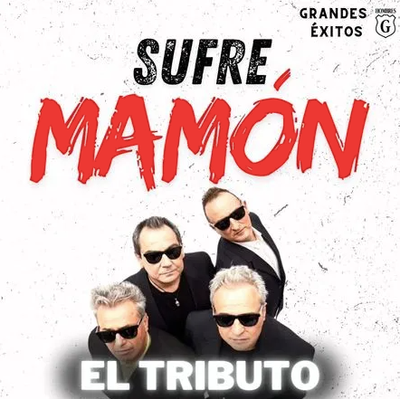 Sufre mamón: tributo a Hombres G