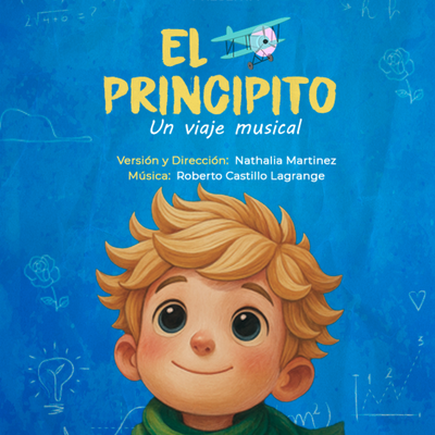 El Principito, un viaje musical: musical familiar