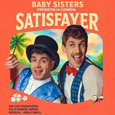 Satisfayer: humor, impro y música con las Baby Sisters