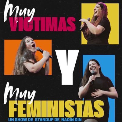 Muy víctimas y muy feministas: comedia feminista