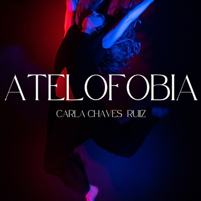 Atelofobia: teatro sobre decisiones y renuncias