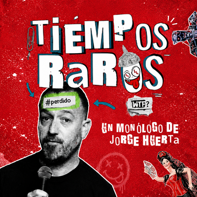 Tiempos raros: comedia sobre el siglo XXI
