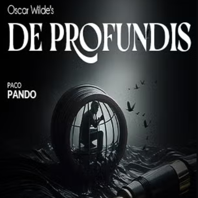 De Profundis: teatro sobre la vida de Oscar Wilde