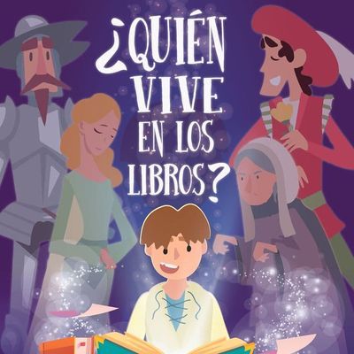 ¿Quién vive en los libros?: teatro para toda la familia