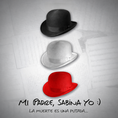 Mi Padre, Sabina y Yo: divertidísimo teatro musical
