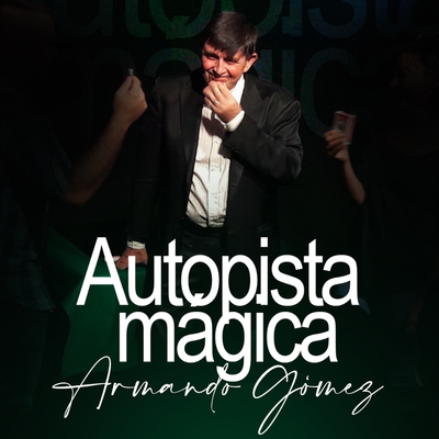 Autopista mágica: espectáculo de magia e ilusionismo