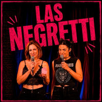 Las Negretti: humor directo, cercano y sin filtros